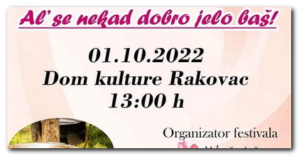 Najava događaja - 12. festival hrane „Al‘ se nekad dobro jelo baš!“ U Rakovcu